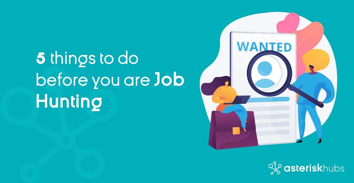 5 things to do before you are job hunting